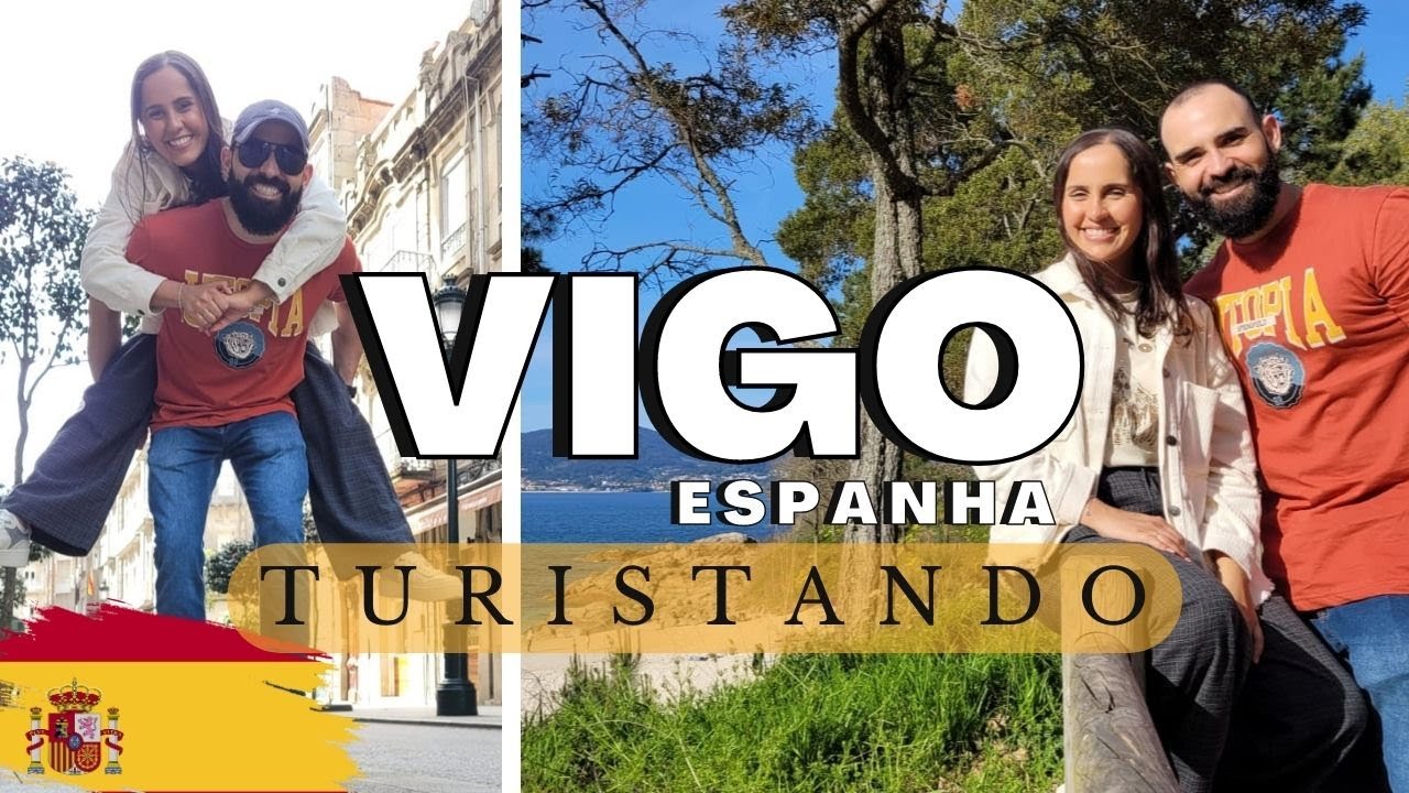 De Portugal até a Espanha - VIGO