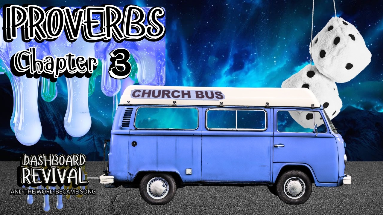 Proverbs 3 in Song – Paths of Peace and Trust | Dashboard Revival