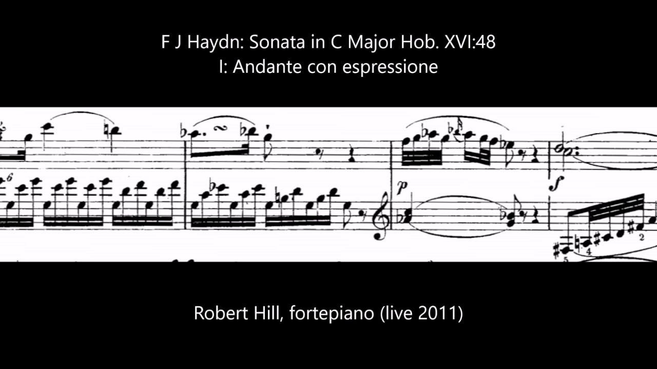 F J Haydn: Andante con espressione C Major Hob XVI:48/1: Robert Hill, fortepiano. live 2011
