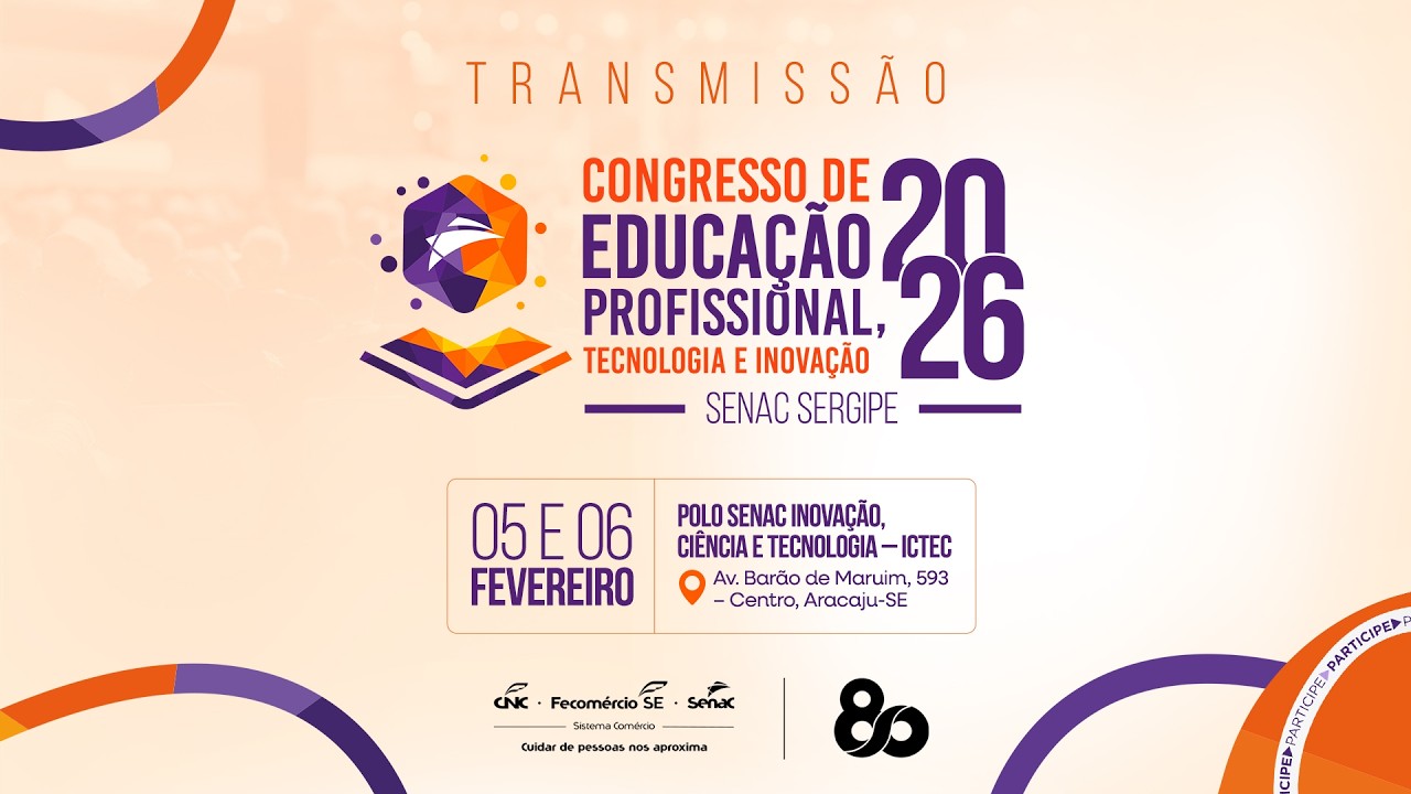 CONGRESSO DE EDUCAÇÃO PROFISSIONAL, TECNOLOGIA E INOVAÇÃO 2026 - SENAC SERGIPE