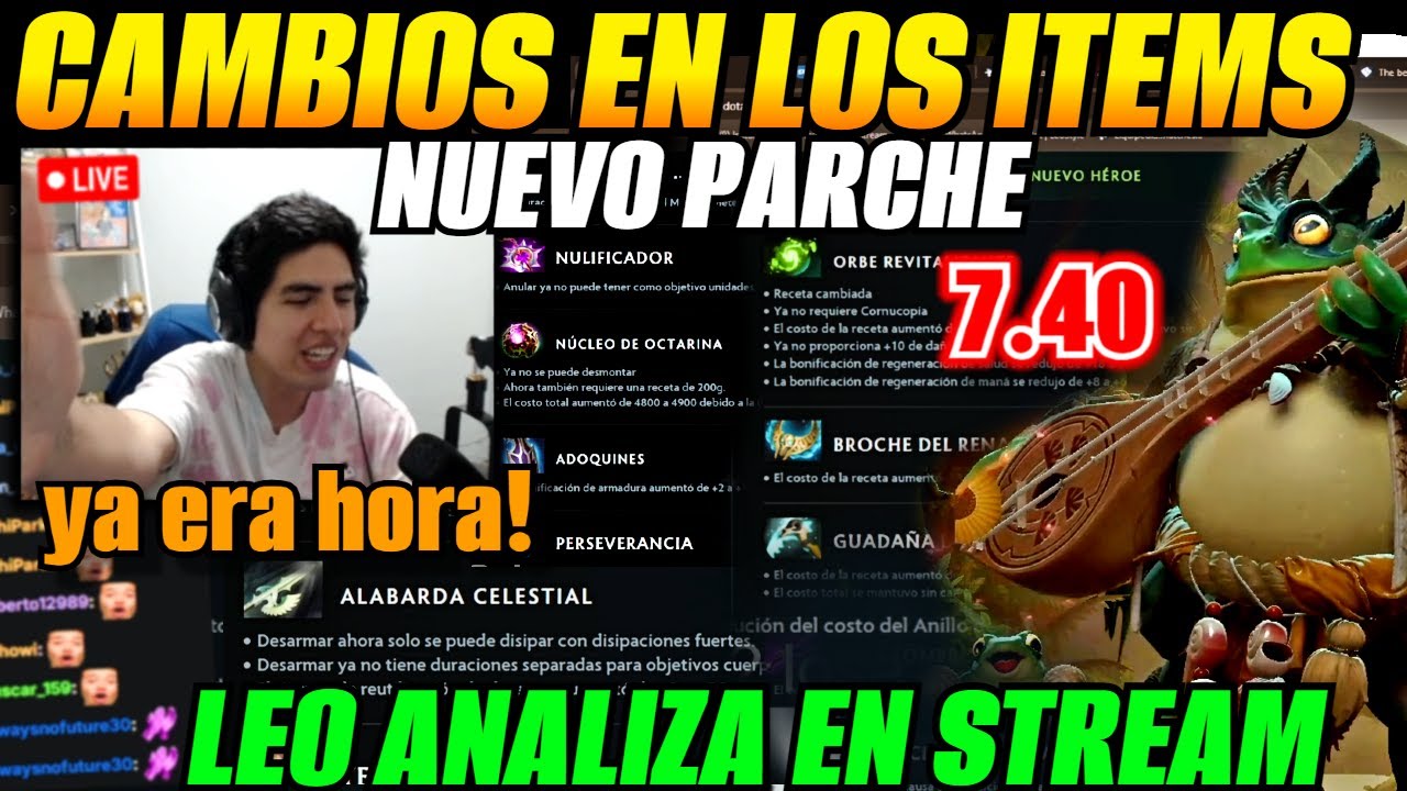 😲Leo analiza CAMBIOS en LOS ITEMS Nuevo Parche 7.40 + Nuevo Heroe😲Sorprendido x este item..