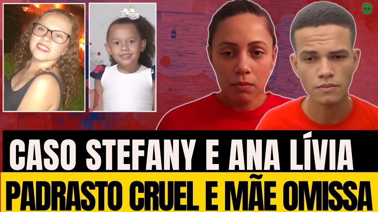 O Caso Ana Lívia e Stefany: A Verdade por Trás da M0rte das Duas Irmãs