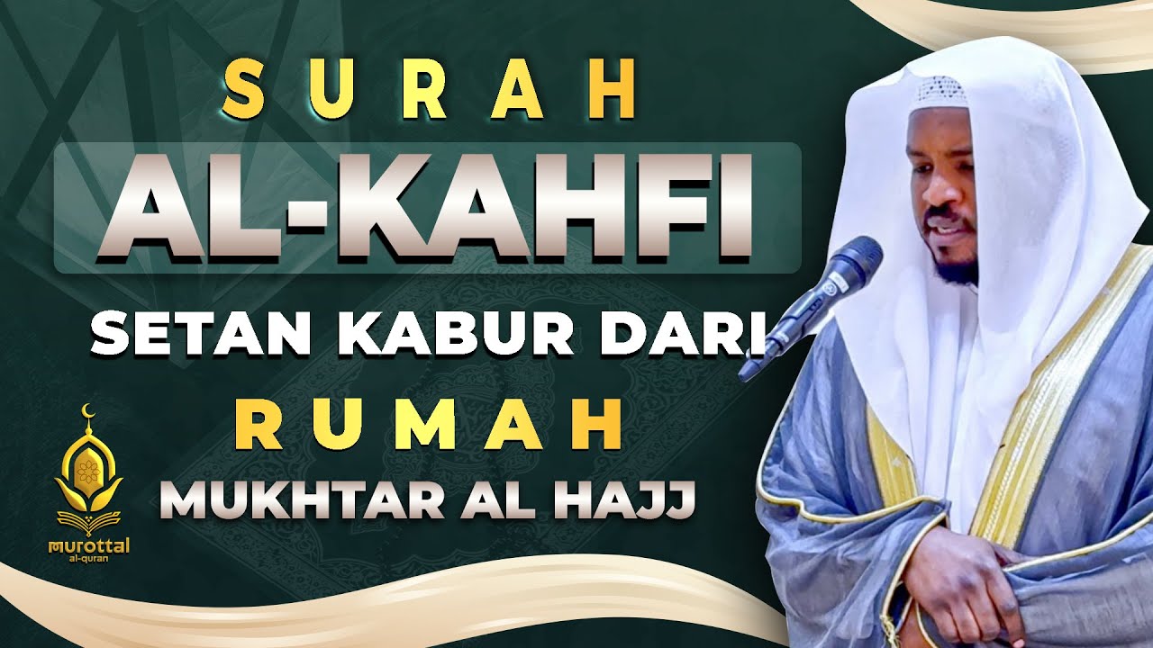 Jumat Barkah SURAH AL-KAHFI | سورة الكهف | Bacaan Al Quran Paling Merdu