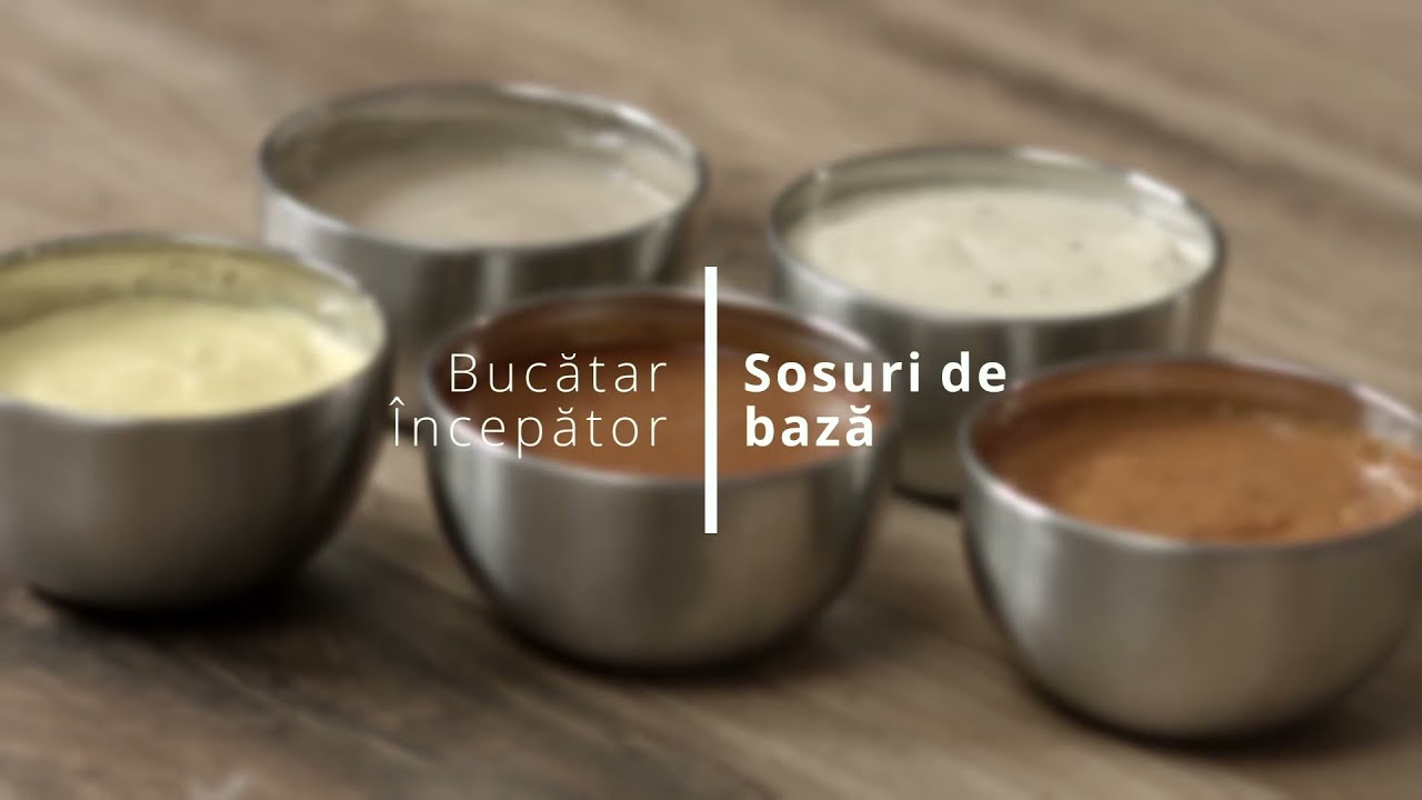Bucătar începător - Sosuri de Baza