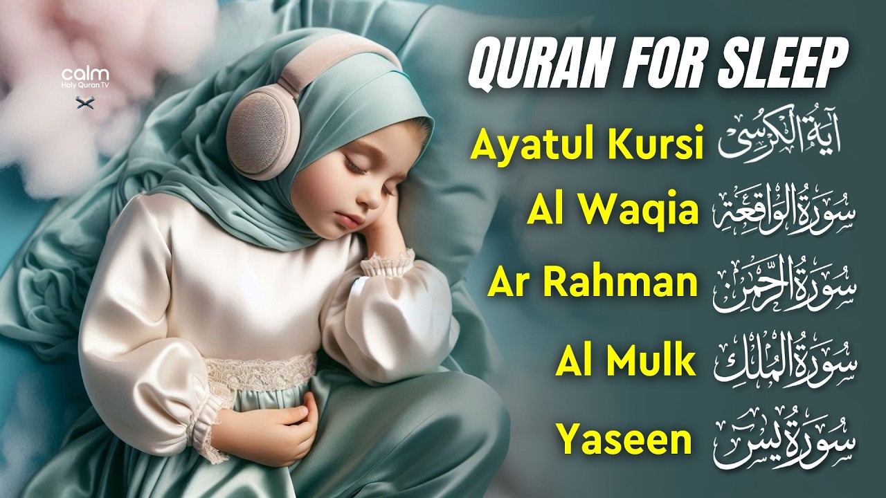 Soothing Quran Recitation for Deep Sleep | Fatiha, Ayatul Al Kursi, Rahman, Mulk, Yasin, Waqiah