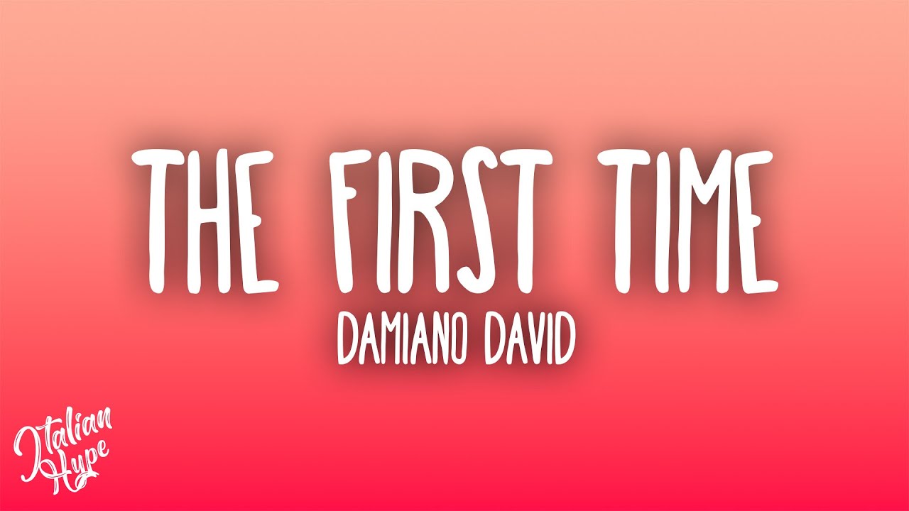 Damiano David - The First Time