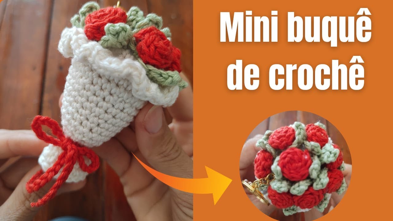 Mini buquê de dia das mães/chaveiro de crochê/ flores/amigurumi/tutorial completo