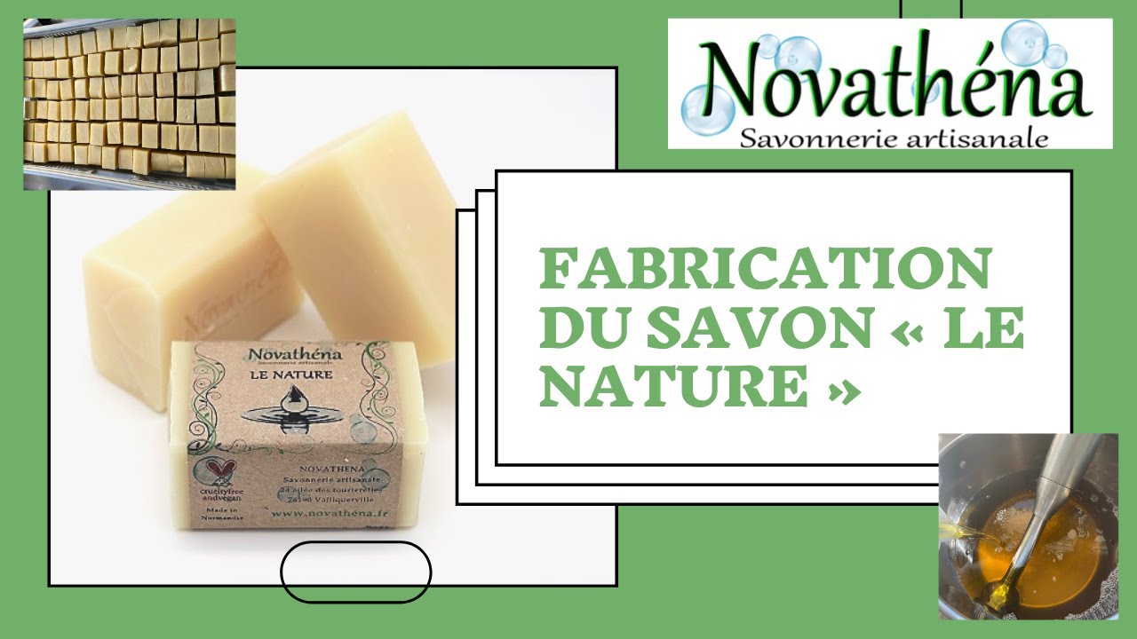 [Novathéna - Savonnerie Artisanale] Fabrication du savon 