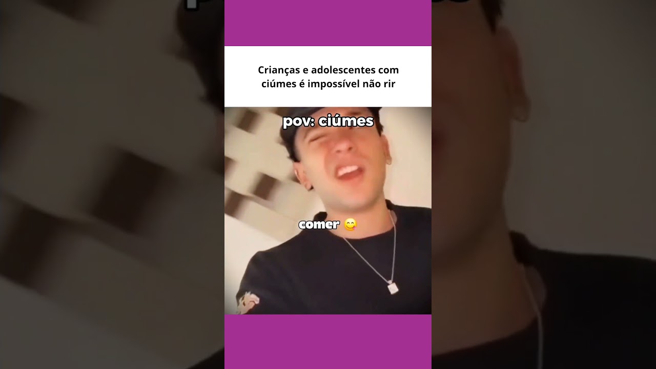 Crianças e adolescentes com ciúmes é impossível não rir