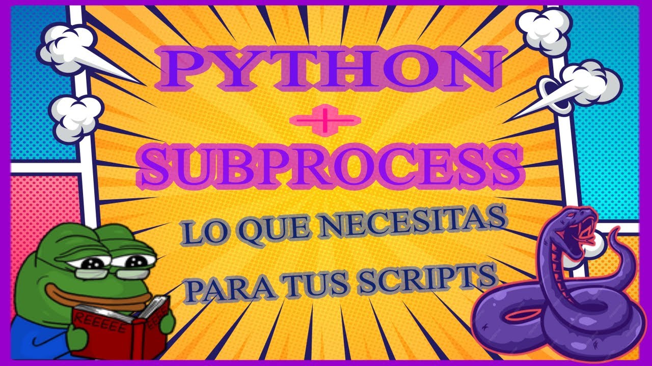 Aprende Scripting con PYTHON y SUBPROCESS para ejecutar COMANDOS