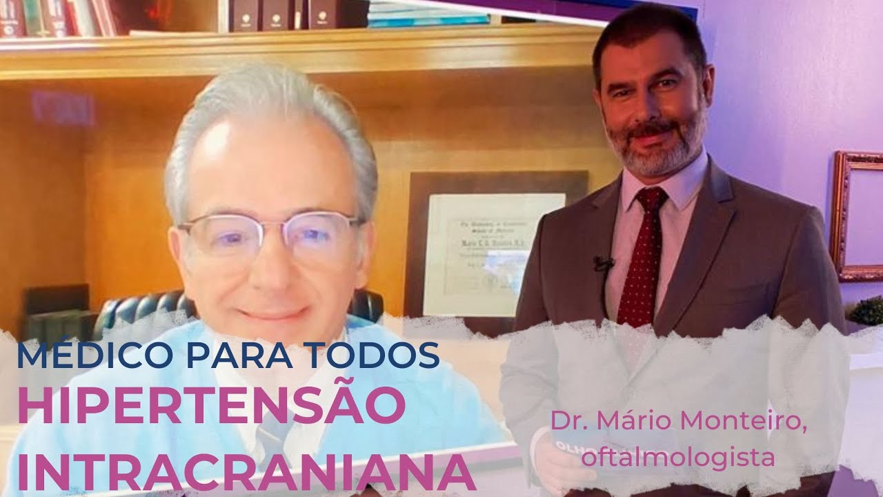 MÉDICO PARA TODOS sobre Hipertensão Intracraniana Idiopática