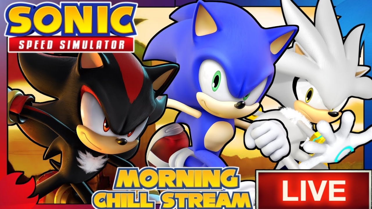 Sonic Speed Simulator Morning Chill Stream