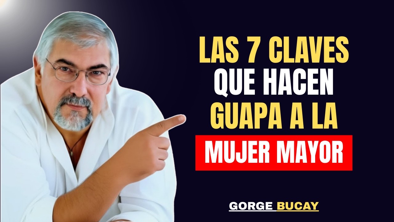 7 Claves Psicológicas que Hacen Irresistible a una Mujer Mayor | Jorge Bucay