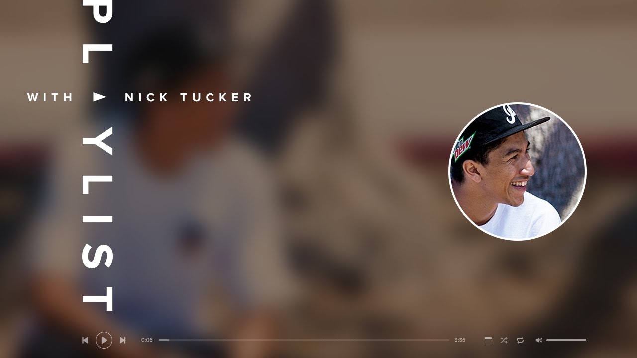 Nick Tucker | Playlist
