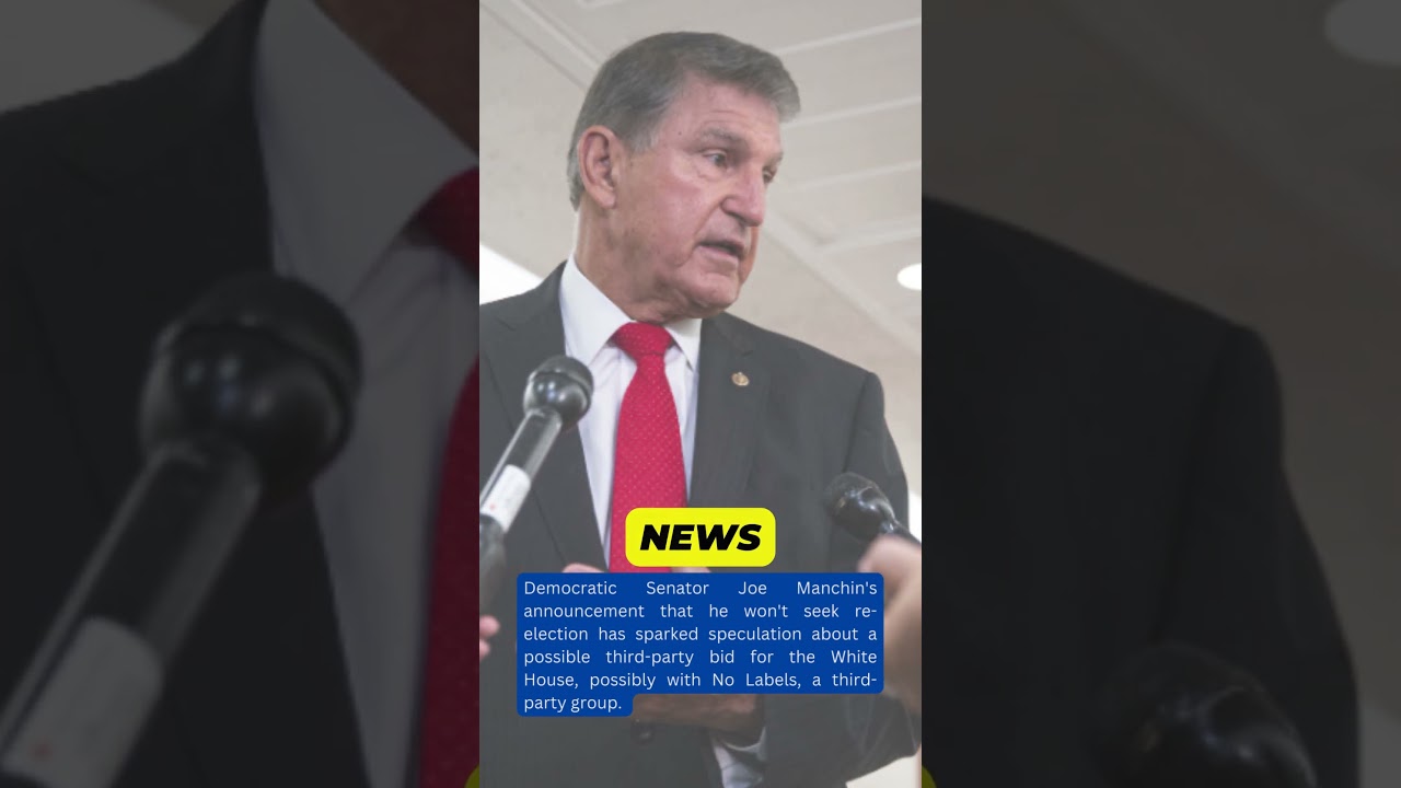 Joe Manchin Eyeing a Presidential Run? | Impact on 2024 Election! | #NoLabels #PoliticalSpeculation