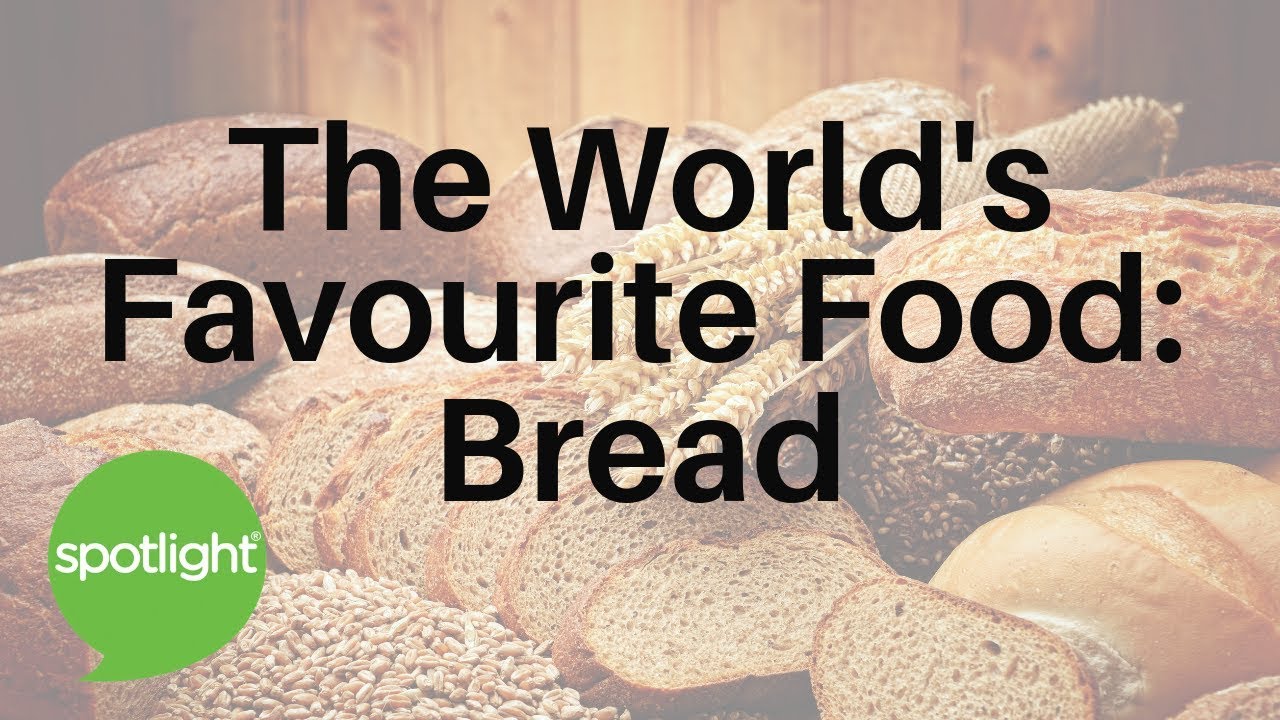 The World's Favourite Food: Bread | practice English with Spotlight