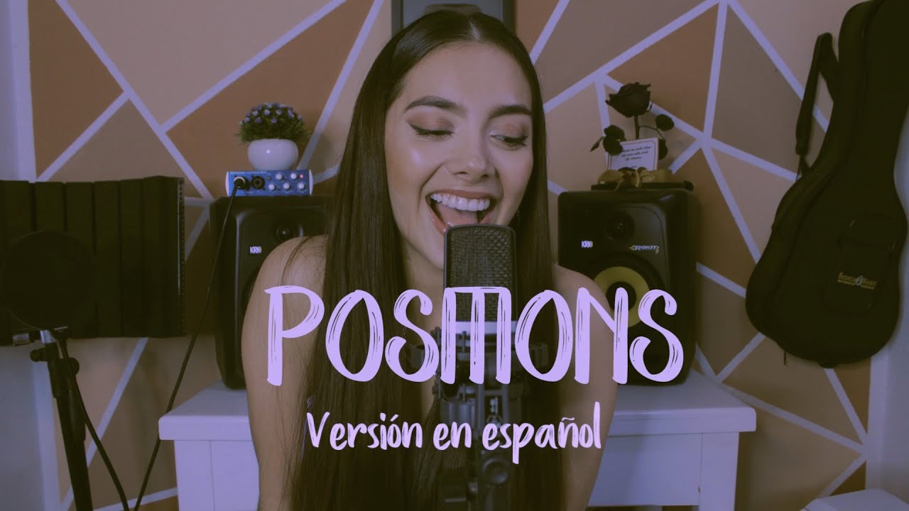 Ariana Grande - positions (En Español) Laura Buitrago (Cover)