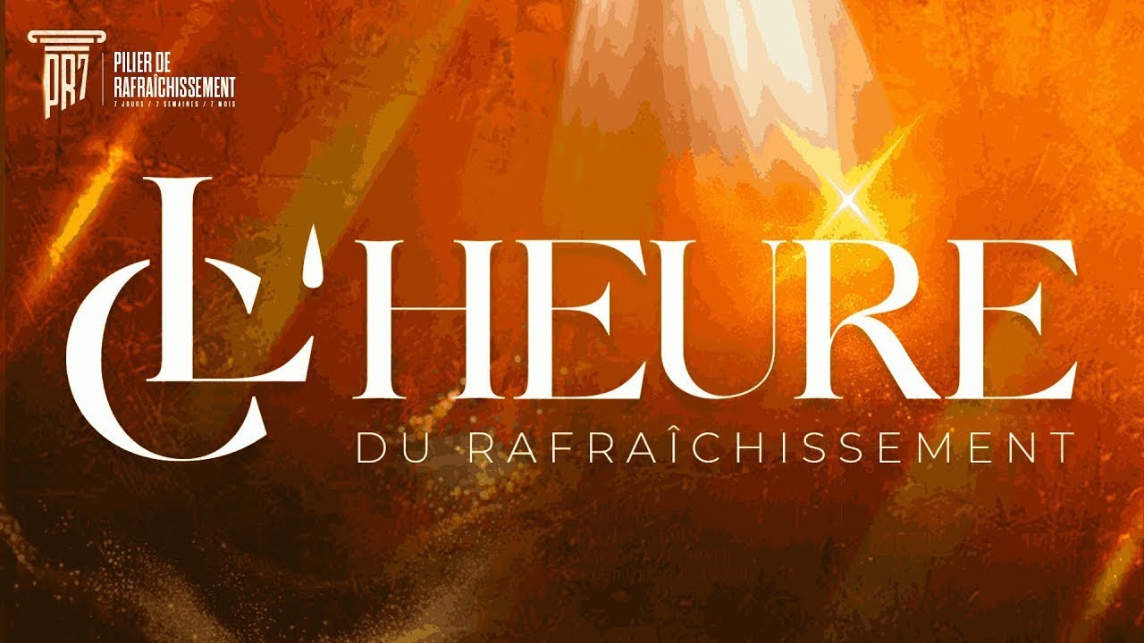 #PR7 • C’L’heure du rafraîchissement - Pasteur Steve Ebelebe & Soeur Maryse Widjima