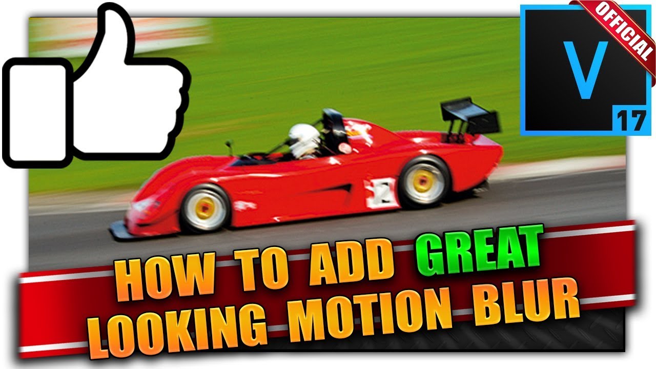 Great Looking Motion Blur in VEGAS Pro 17! 👨‍🏫 VEGAS Tutorial #81