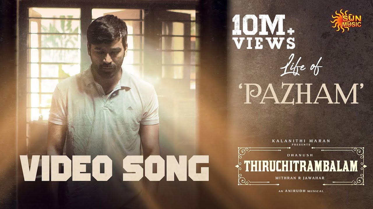 Life of Pazham - Video Song | Thiruchitrambalam | Dhanush | Anirudh | Sun Music