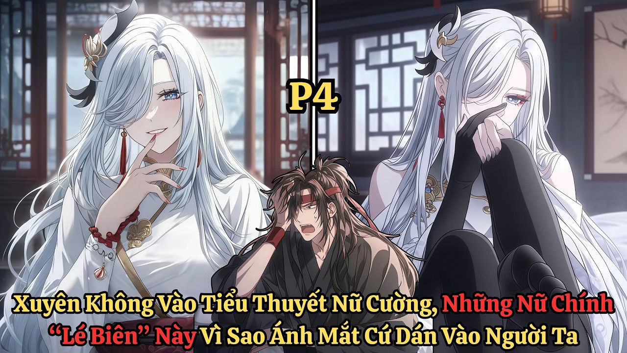 Phần 4| Xuyên Không Vào Tiểu Thuyết Nữ Cường, Những Nữ Chính 