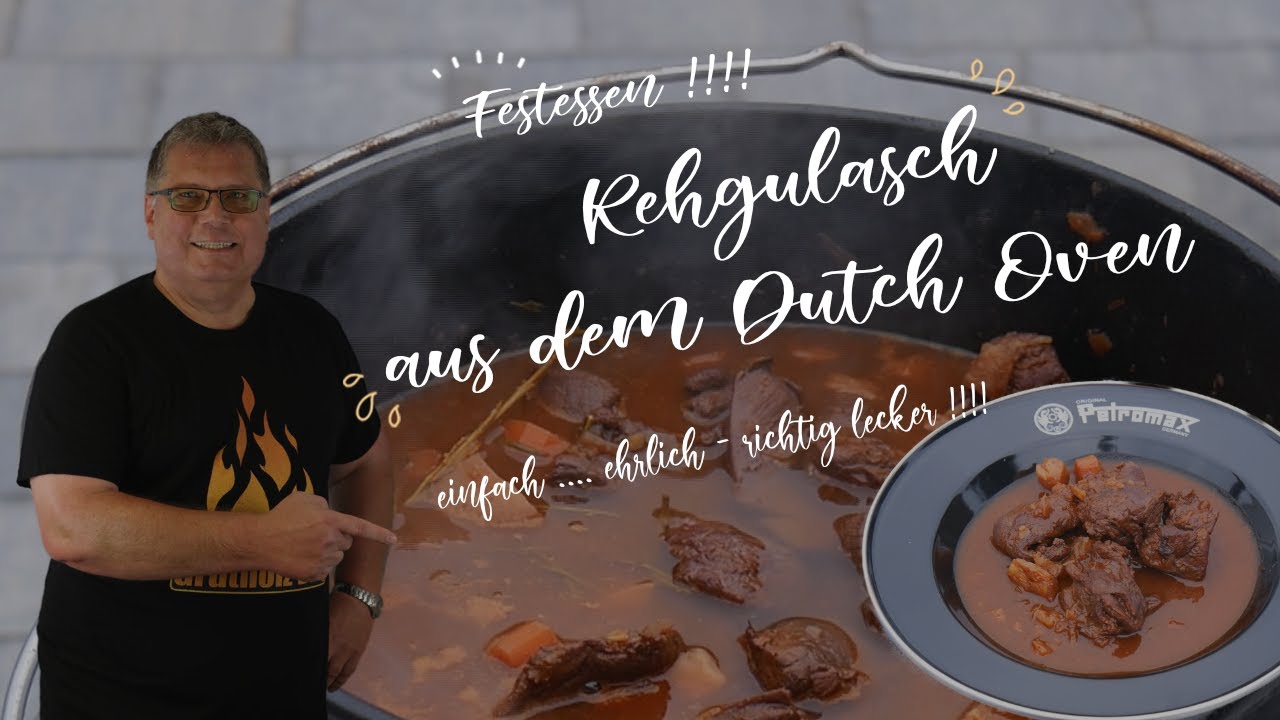 Festessen   Rehgulasch aus dem Dutch Oven