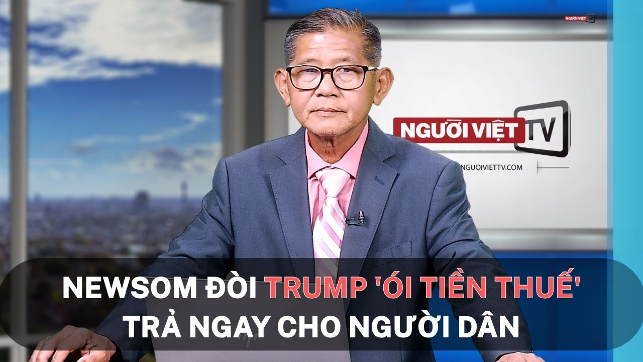Newsom đòi Trump 'ói tiền thuế' trả ngay cho người dân
