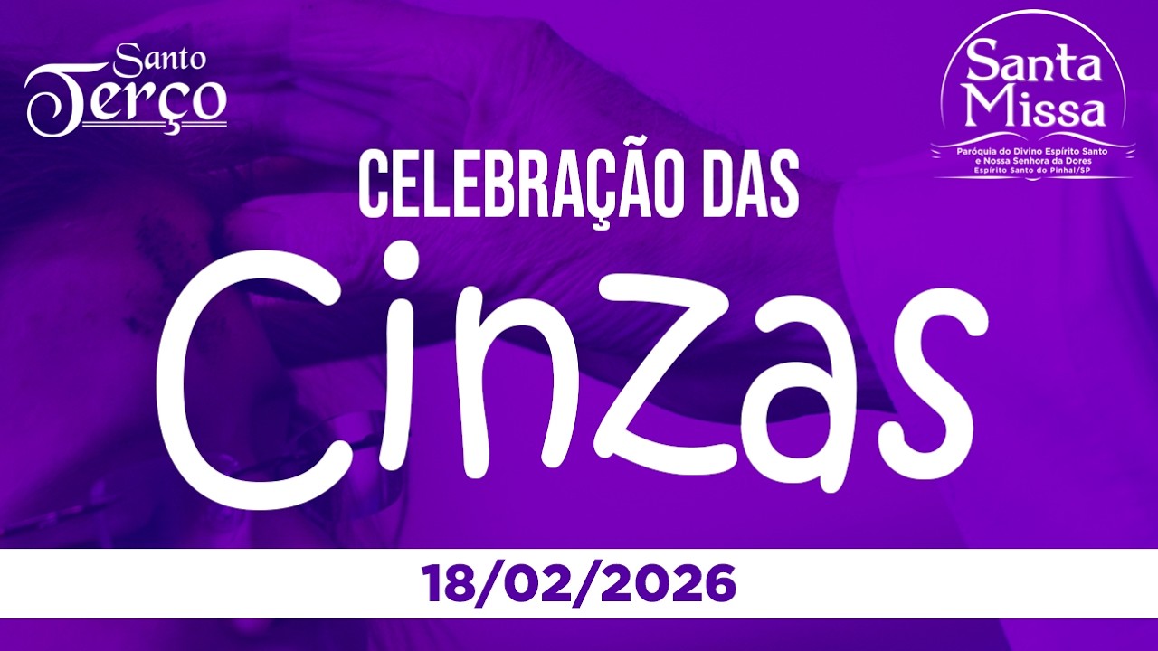 Santa Missa | Quarta-feira de Cinzas - 18/02/2026 - AO VIVO