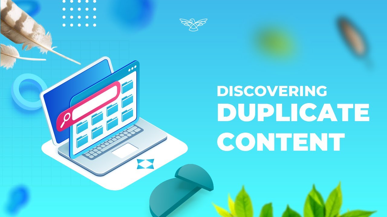 How to Spot Whether You Have Duplicate Content on Your Site or Elsewhere
