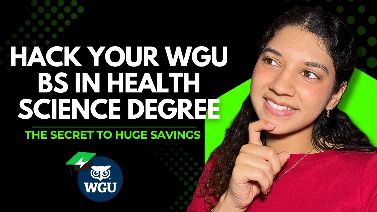 How to Hack Your WGU BS in Health Science Degree | The Secret to HUGE Savings