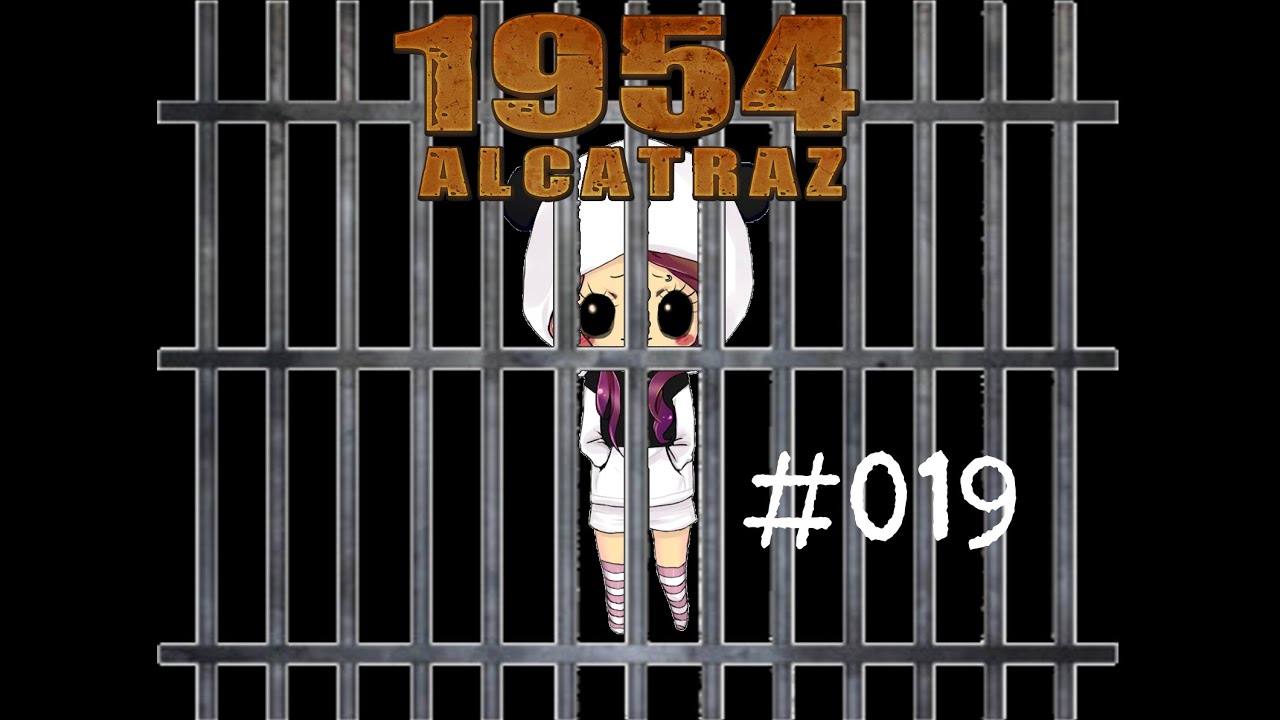 1954 Alcatraz ◈019◈ ENDLICH! - PandaManiac Playt