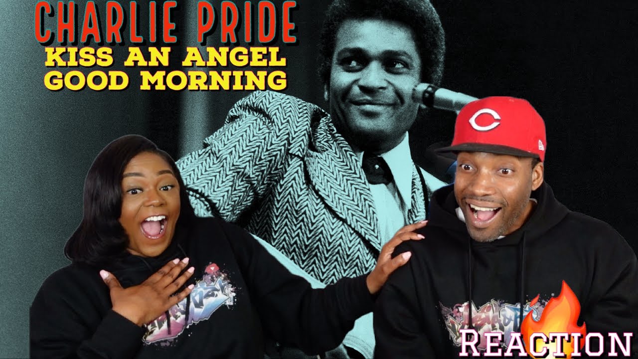 First time hearing Charlie Pride - &ldquo;Kiss an Angel Good Morning&rdquo; Reaction | Asia and BJ