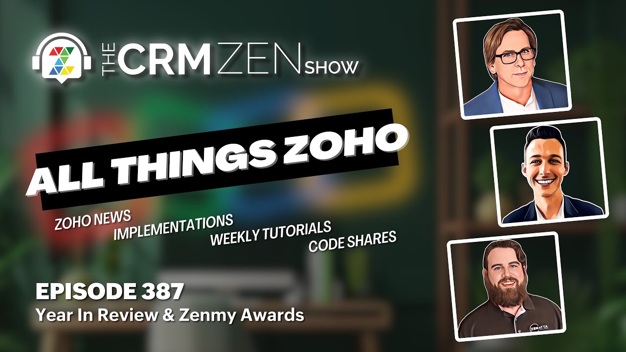 2025 Year In Review & Zenmy Awards - CRM Zen Show Episode 387