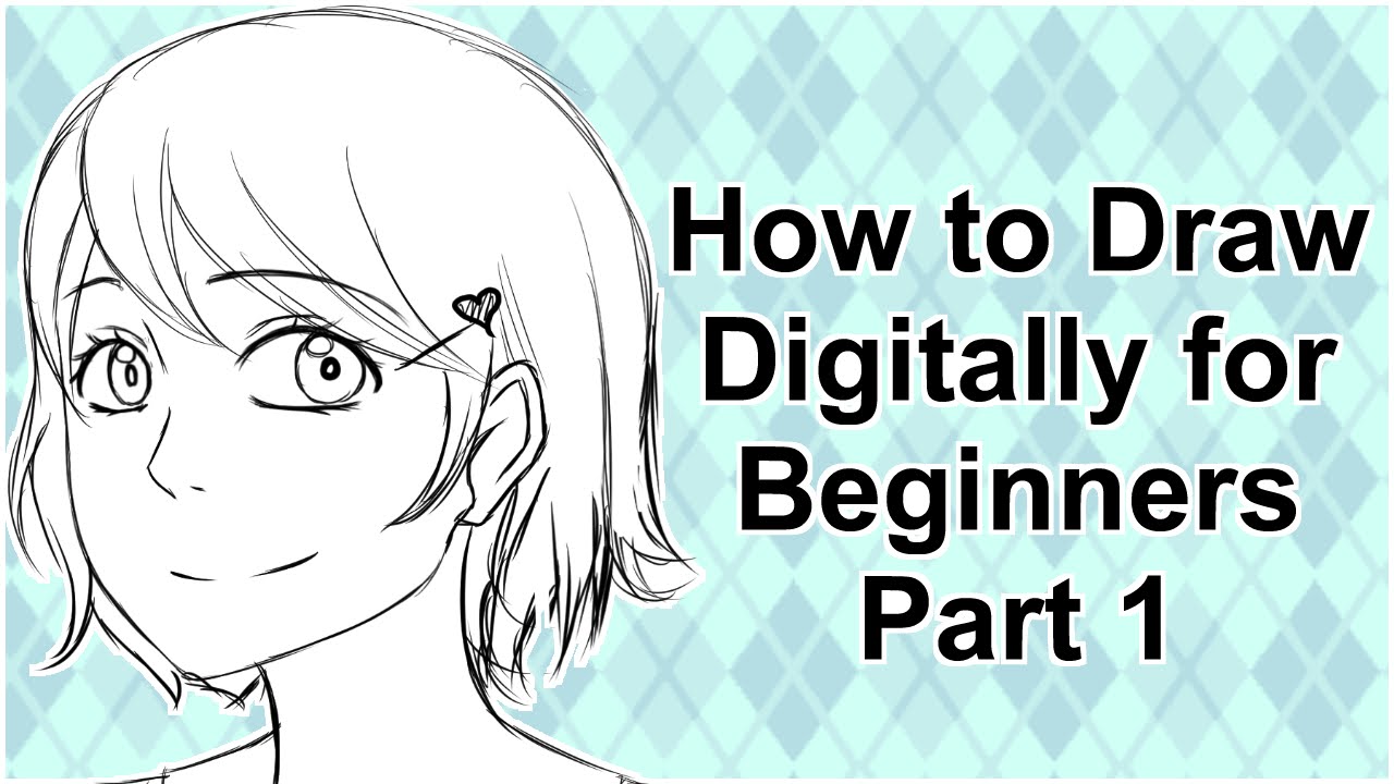 How to Draw Digitally for Beginners in Manga Studio 5/Clip Studio Paint Part 1
