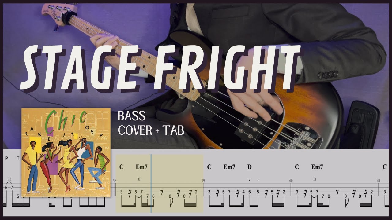 Stage Fright - Chic (Bass Cover with Tab)