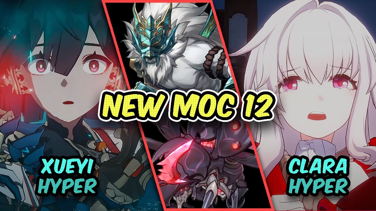 E6S0 Xueyi Hypercarry & E3S2 Clara Follow-up - NEW MOC 12 | Honkai: Star Rail v3.3