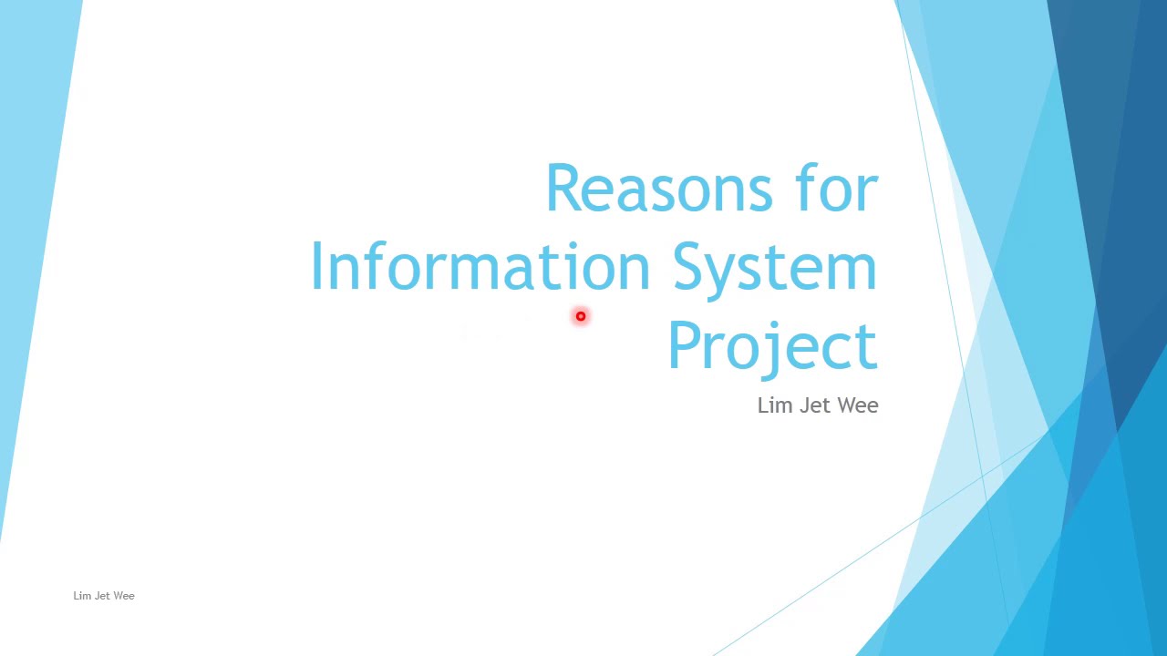 System Analysis - Reasons of Information System Project