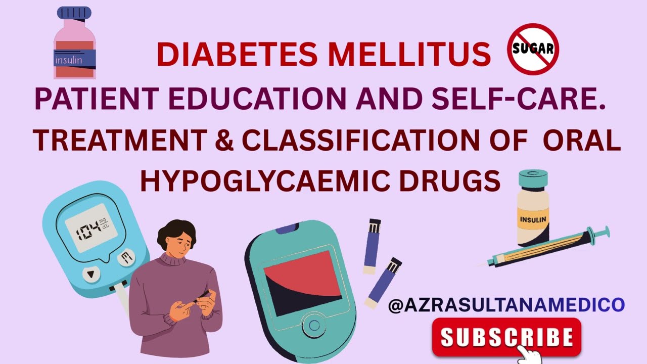 Diabetes Mellitus | Patient Education | Classification of Oral Hypoglycaemic Drugs#video#ytvideo 