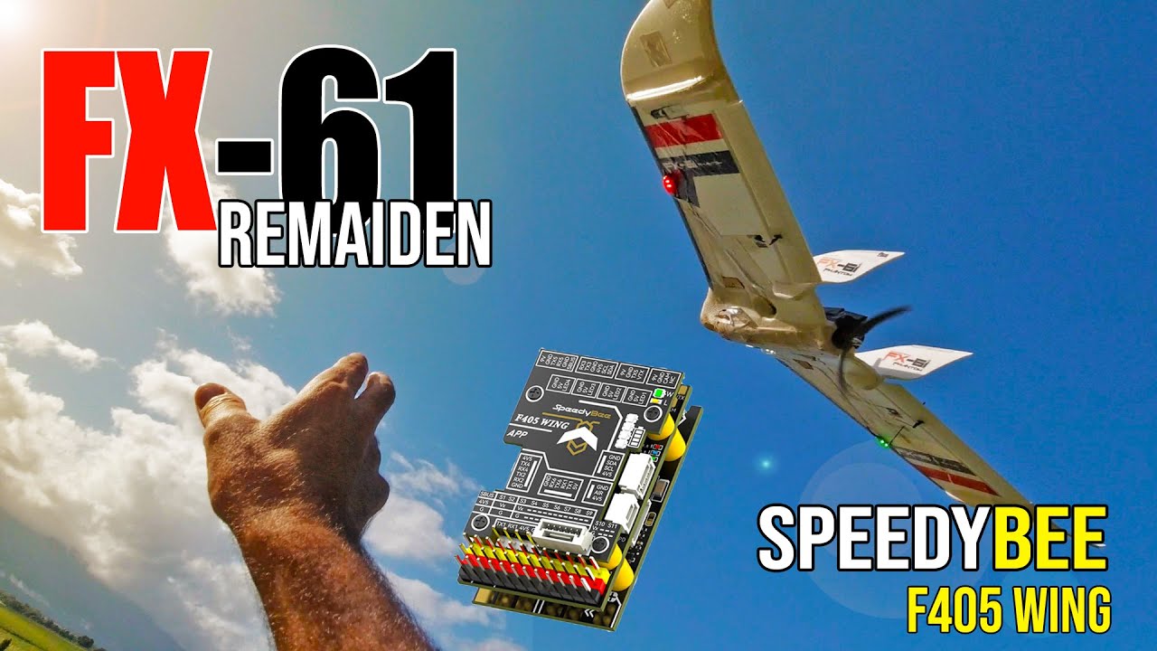 FX-61 Remaiden with Speedybee F405 Wing Flight Controller
