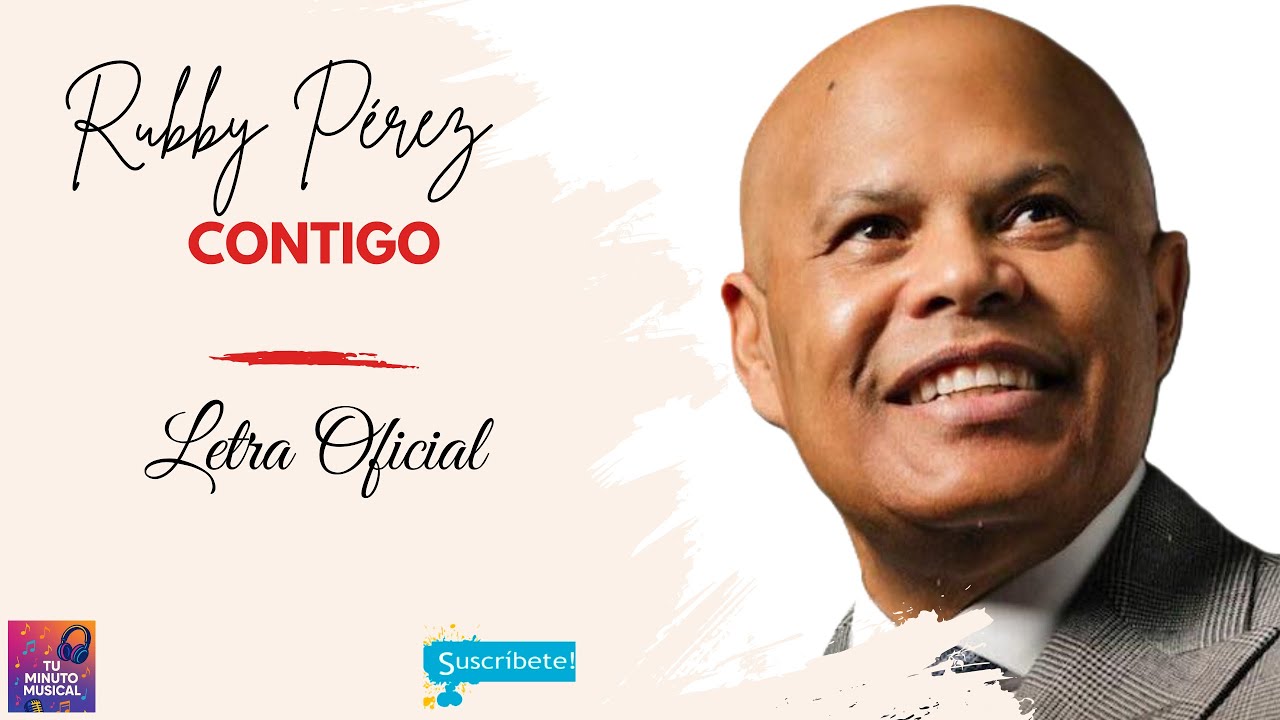 🎶 RUBBY PEREZ – Contigo (Letra Oficial) 📝
