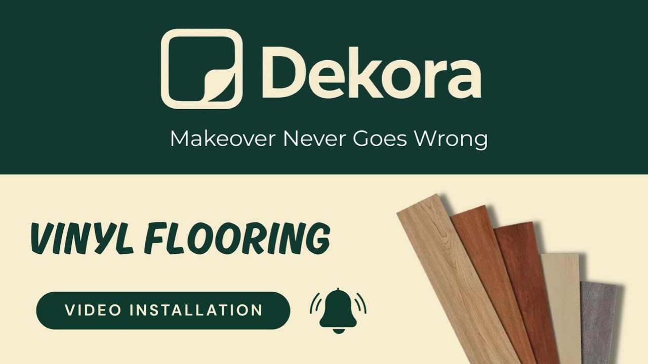 Installation Guide - Dekora Vinyl Flooring | Transform Your Home in Minutes