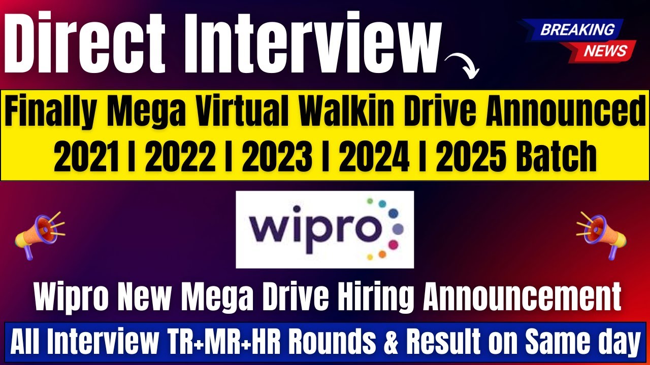 Wipro Mega Virtual Drive Announced | 3 Mass Hiring | Direct Interview | OFF Campus Drive | 2021-2025