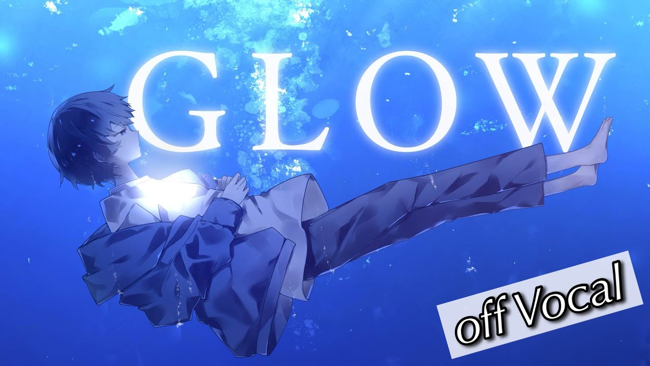 GLOW／off Vocal