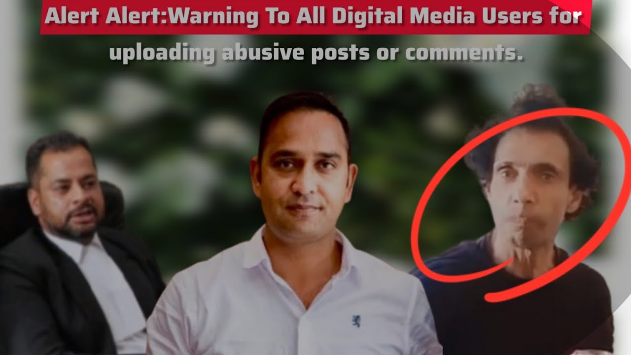 Alert Alert:Warning To All Digital Media Users for uploading abusive posts or comments.