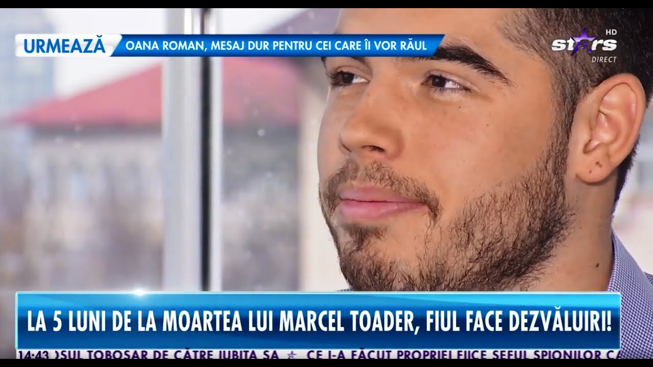 Fiul lui Marcel Toader, experiențe terifiante. Ce s-a întâmplat în ziua morții tatălui lui