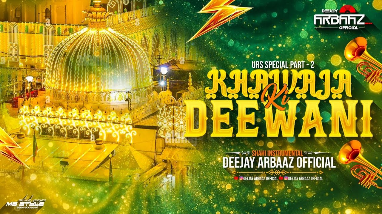 Khwaja Ki Diwani Part 2 Remix By Deejay Arbaaz 