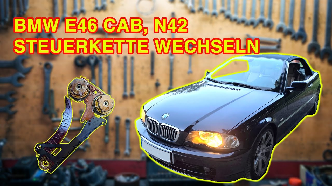 BMW E46 CAB N42 Steuerkette wechseln