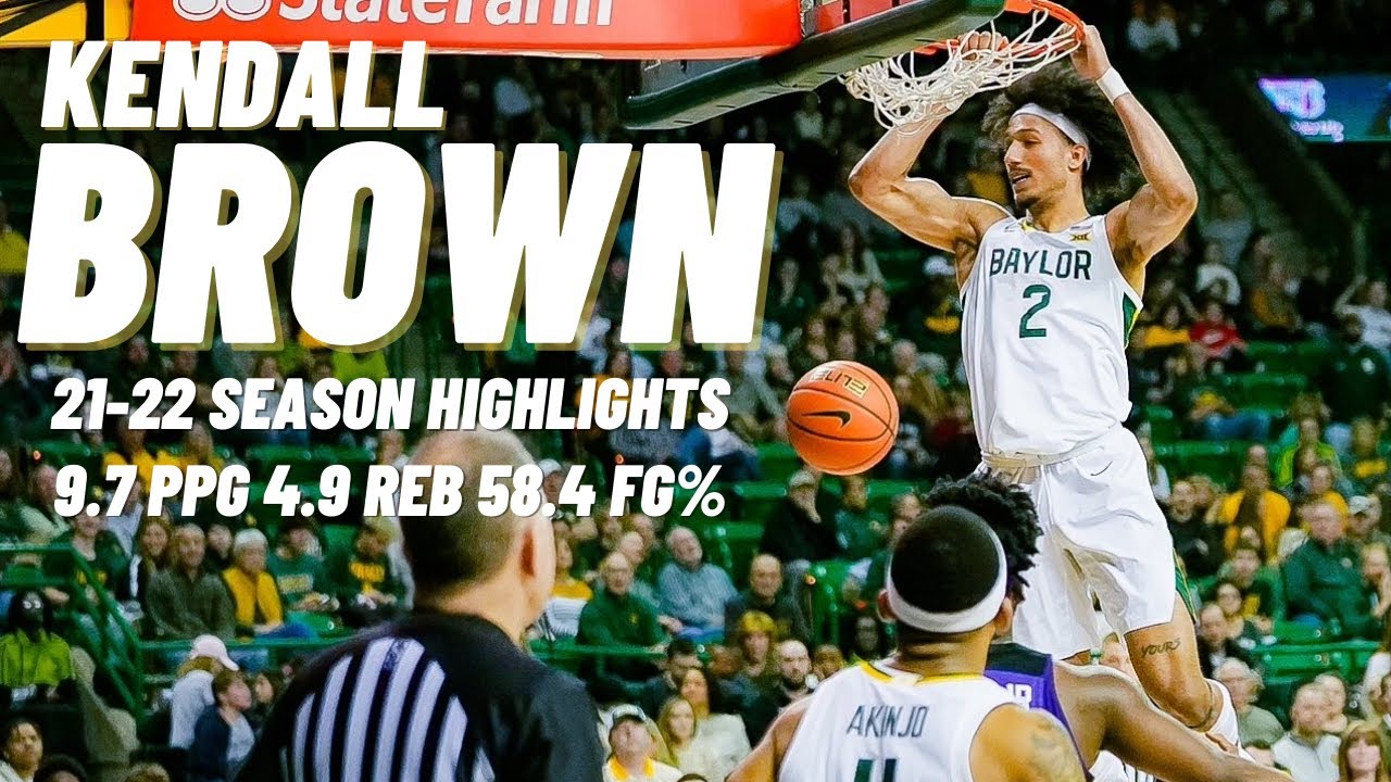 Freshman Kendall Brown 21-22 Season Highlights | Baylor