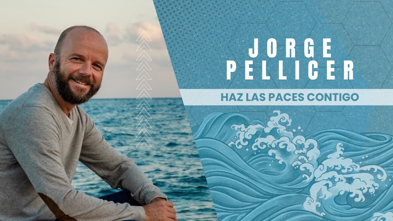 Jorge Pellicer - Haz las paces contigo