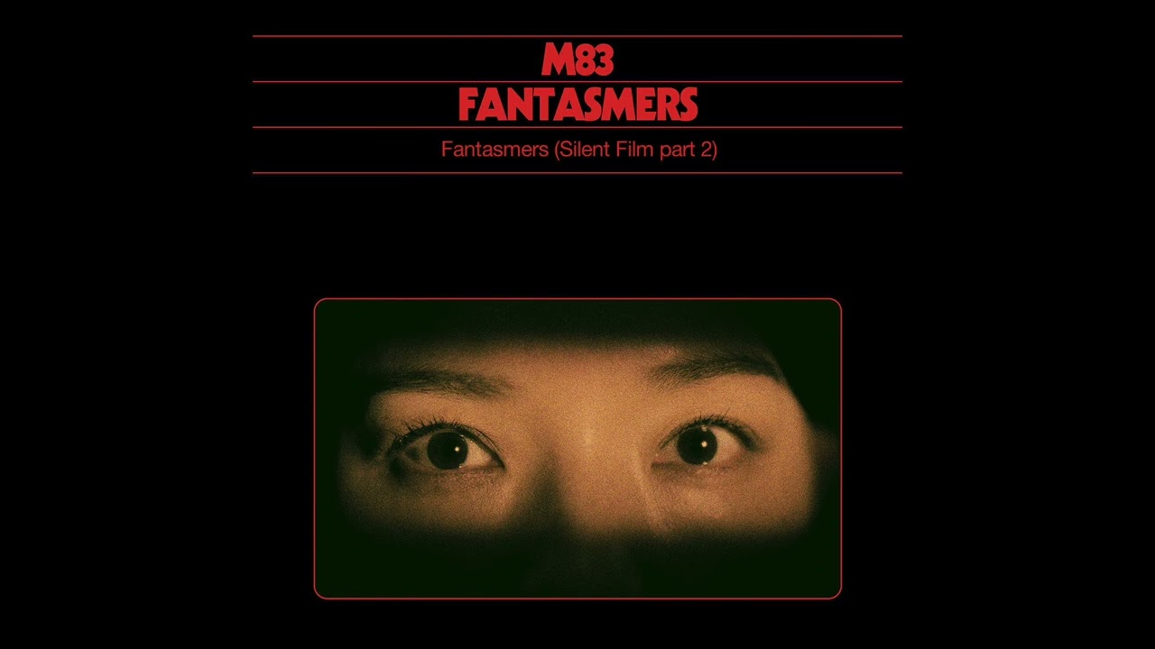 M83 'Fantasmers Silent Film Part 2' | Official Audio
